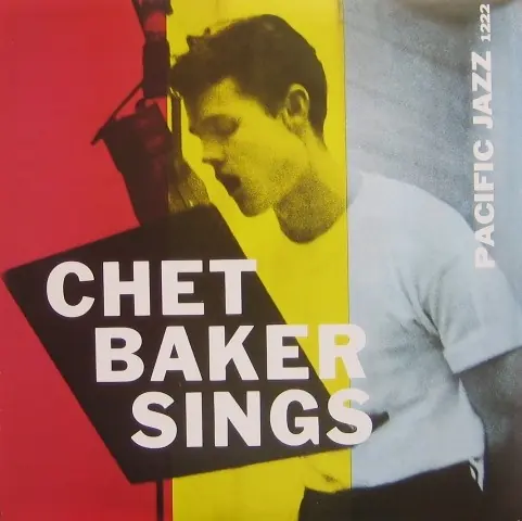 Stock cover art for Chet Baker – Chet Baker Sings (not a photo of this copy)